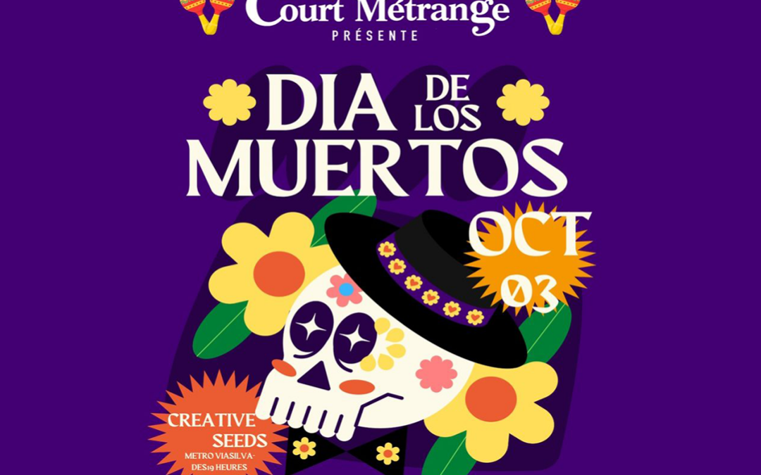 Court Métrange – Dia de los Muertos